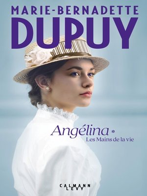 cover image of Angélina Tome 1--Les Mains de la vie (Nouvelle édition)